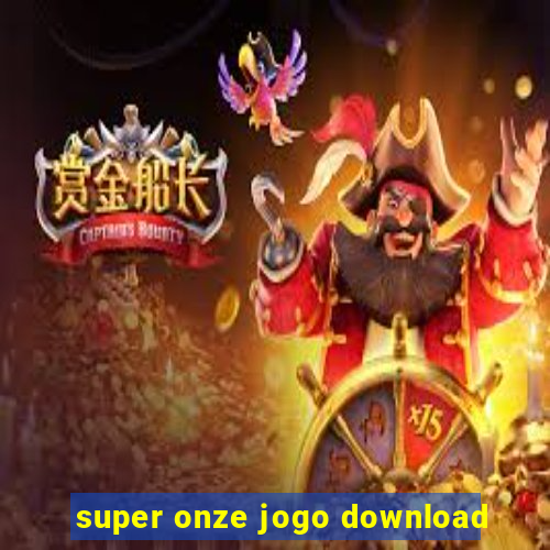 super onze jogo download